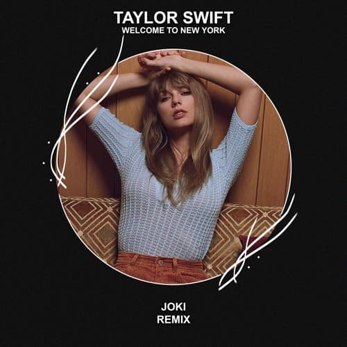 Taylor Swift - Welcome To New York (joki Remix)