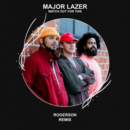 Major Lazer - Watch Out For This (Rogerson Remix)