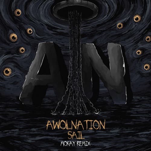 AWOLNATION - SAIL (MOKAY Remix)