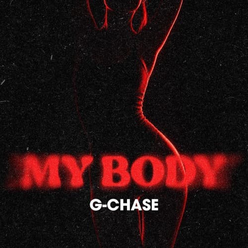 G-CHASE - My Body
