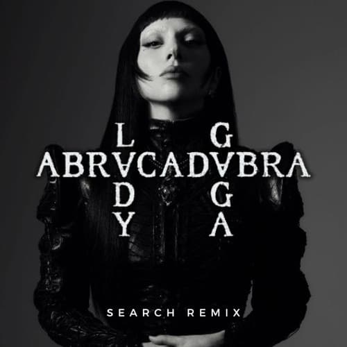 Abracadabra - Lady Ga Ga (SEARCH REMIX)