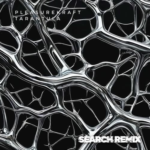 Tarantula - Pleasurekraft (SEARCH REMIX)