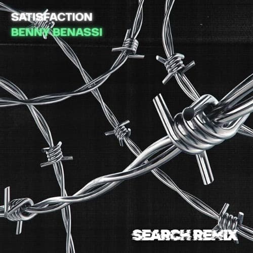 Satisfaction - Benny Benassi (SEARCH REMIX)
