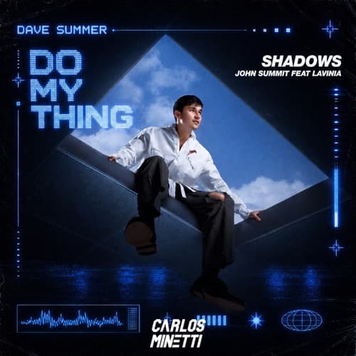 John Summit, LAVINIA Vs Dave Summer - SHADOWS (Minetti 'It Goes Like' Edit)
