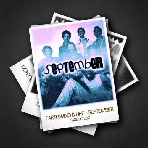 Earth Wind And Fire - September (Fadiloo Edit)