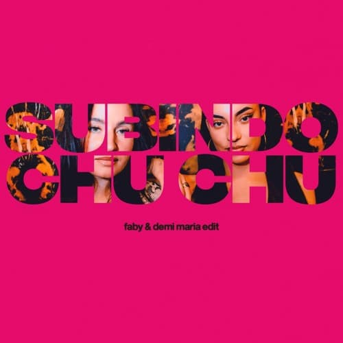 subindo chu chu (faby & demi maria edit)