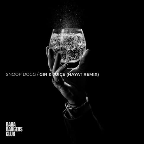 Gin & Juice (HayaT Remix)