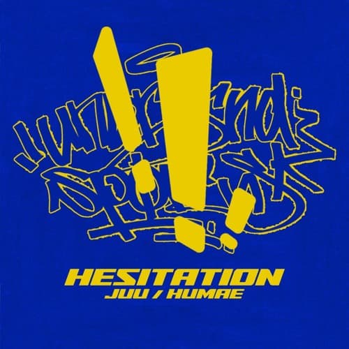 Hesitation - Juu, humae