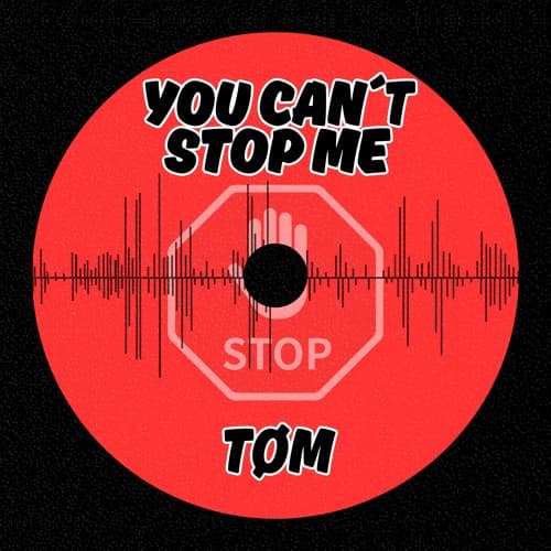 You Can´t Stop Me (Free Download)