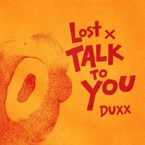 Lost X Talk To You - Frank Ocean vs ANOTR (DUXX EDIT)