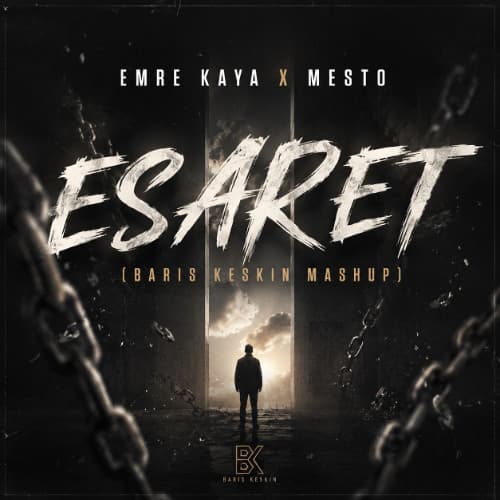 Emre Kaya X Mesto - Esaret (Baris Keskin Mashup)