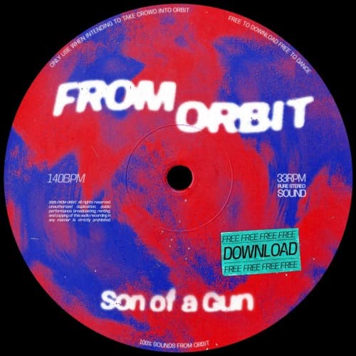 FROM ORBIT - Son of a Gun