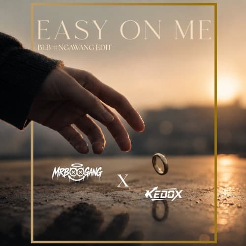 EASY ON ME BLB #Ngawang