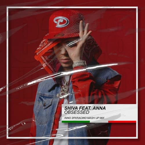 Shiva feat. Anna - Obsessed (Rino Sparacino Mash Up Mix)