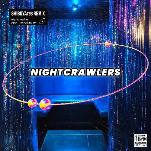 Nightcrawlers - Push the Feeling On (Shibuya793 remix) (Free DL)