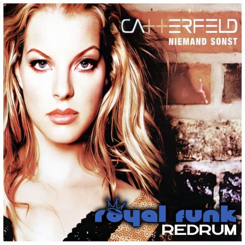 Catterfeld - Niemand sonst (Royal Funk Redrum)