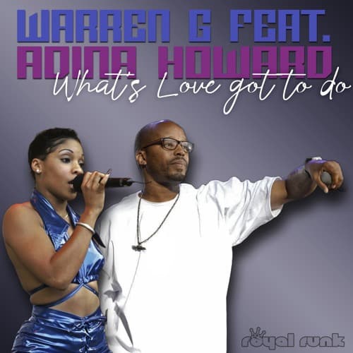 Warren G feat. Adina Howard - What's Love got to do (Royal Funk Edit)