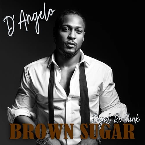 D'Angelo - Brown Sugar (Royal Re-Funk) π