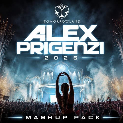 ALEX PRIGENZI'S TOMORROWLAND 2026 MASHUP PACK