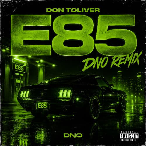 Don Toliver - E85 (DNO Remix)