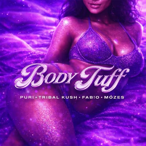BODY TUFF (FT. FAB!O & MÓZES)