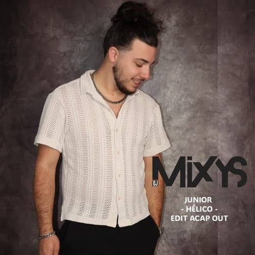 JUNIOR - HÉLICO - EDIT ACAP OUT By Mixys