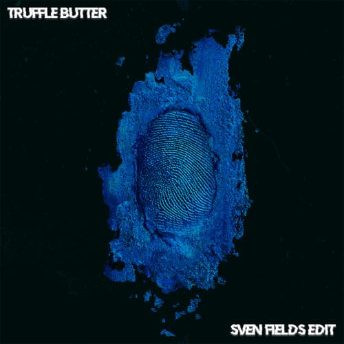Sven Fields - Truffle Butter (EDIT)