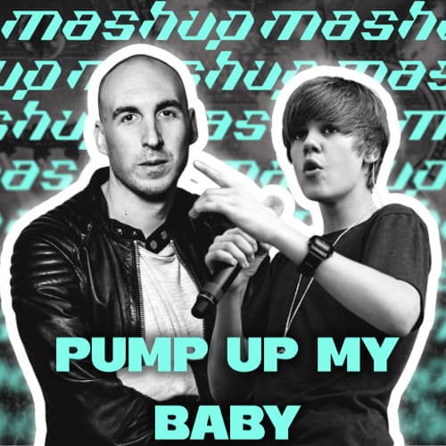 Pump Up My Pussy X Baby (BoudaBeats Mashup)