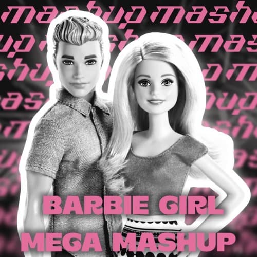 Barbie Girl (BoudaBeats Mega Mashup)
