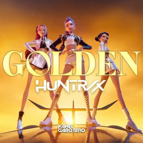 HUNTRX - Golden (Kahel Future House Remix) FREE DOWNLOAD