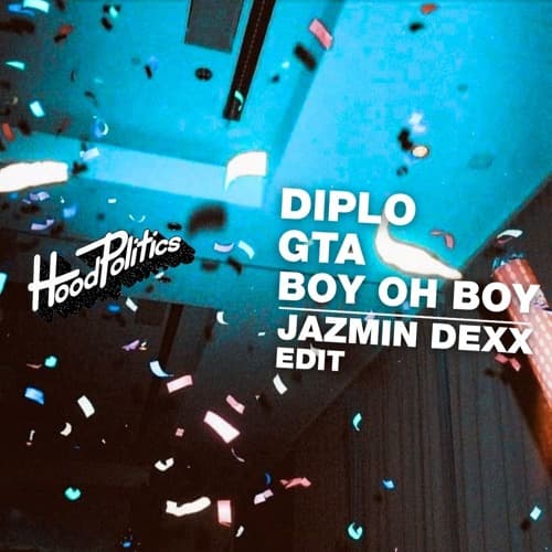 Diplo, GTA - Boy Oh Boy (Jazmin Dexx Edit)