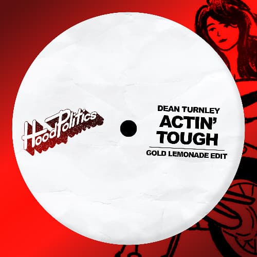Dean Turnley - Actin' Tough (Gold Lemonade Remix)