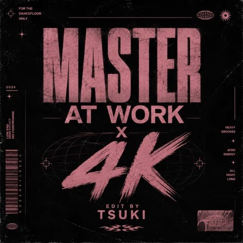 MASTERS AT WORK X 4K - (TSUKI EDIT)