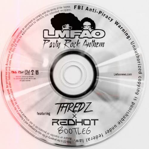 LMFAO - PARTY ROCK ANTHEM (REDHOT X THREDZ BOOTLEG)
