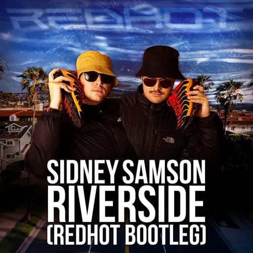 SIDNEY SAMSON - RIVERSIDE (Redhot Bootleg)