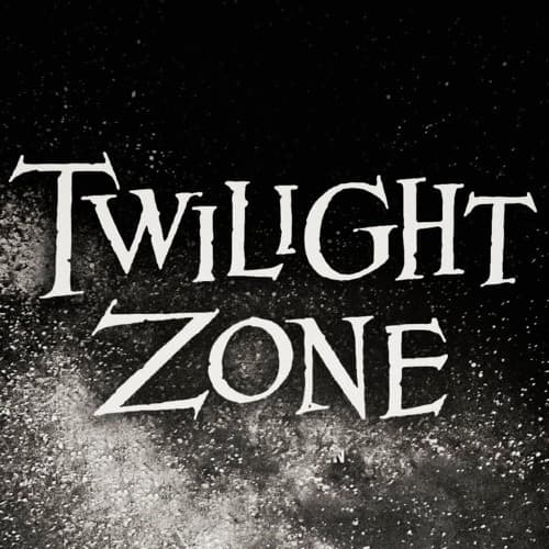 Twilight Zone