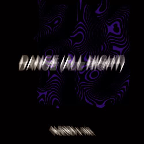 Dance (All Night)