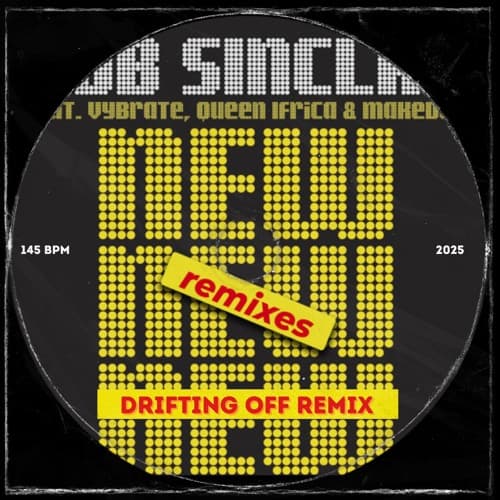 Bob Sinclar - New New New (Drifting Off Remix)