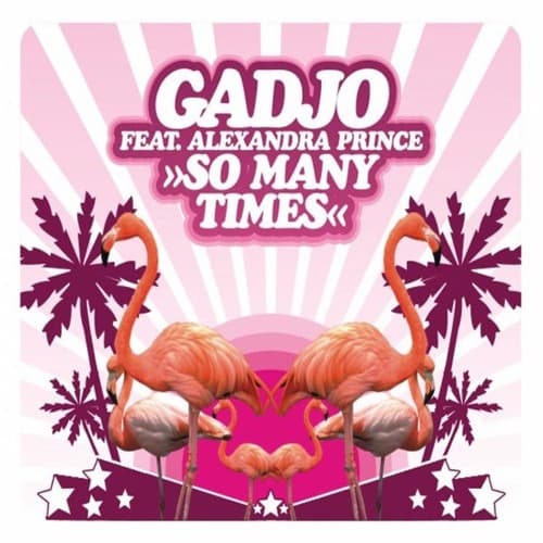 Gadjo - So Many Times (Jay Dizzle & Howard Hill Rework)