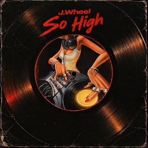 J.Wheel - So High Master (FREE DOWNLOAD)