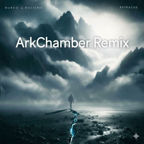 Nurko & Haliene - Retraced (ArkChamber Remix)
