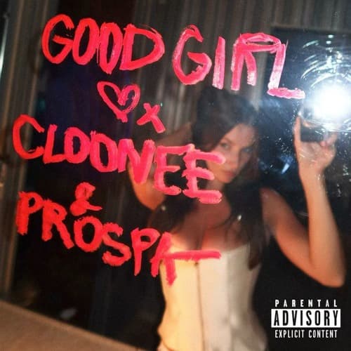 Cloonee, Prospa, Trsitan Henry - Good Girl (Eyotwin Rolling Edit)