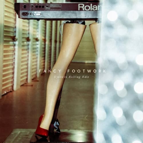 Chris Lorenzo & Chromeo - Fancy Footwork (Eyotwin Rolling Edit)