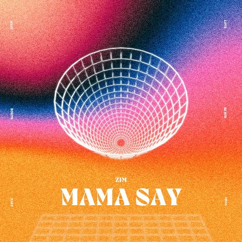 Mama Say
