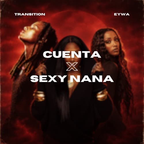 CUENTA TO SEXY NANA (EYWA TRANSITION EDIT) 125 TO 148 FILTERED DUE TO COPYRIGHTS