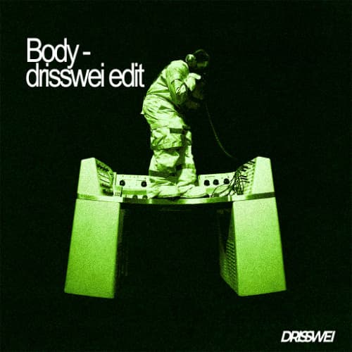 Don Toliver - Body (BAILE DRISSWEI EDIT) | FREE DL