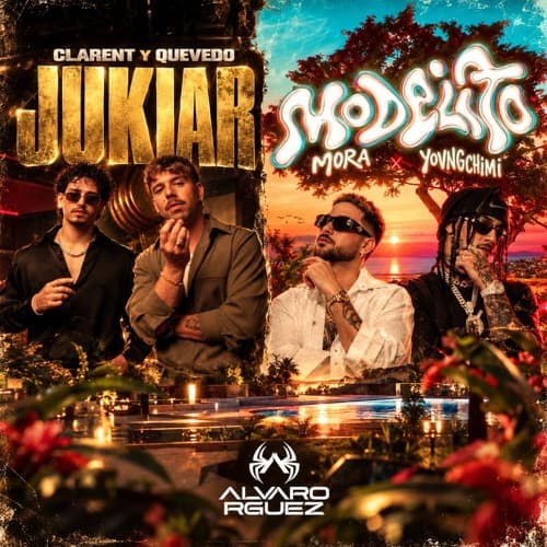 Quevedo, Clarent, Mora, Yovngchimi - JUKIAR X MODELITO (Álvaro Rguez Mashup) FREE DL