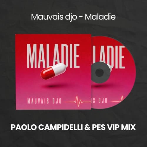 Mauvais Djo - Maladie (Paolo Campidelli & PES VIP MIX) **FILTER FOR COPYRIGHT**