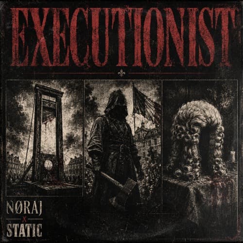NØRAJ X STATIC - EXECUTIONIST