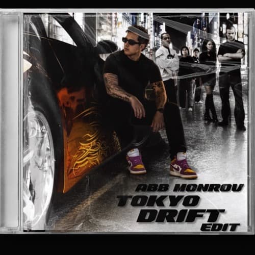TOKYO DRIFT - ABB MONROY EDIT